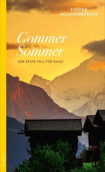 Gommer Sommer, Kaspar Wolfensberger