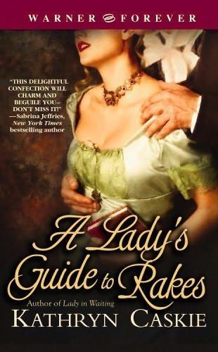 A Lady's Guide to Rakes, Kathryn Caskie
