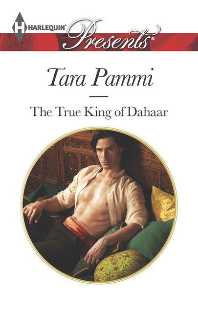 The True King of Dahaar, Tara Pammi
