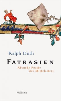 Fatrasien, Ralph Dutli