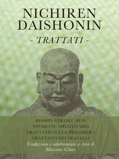 Nichiren Daishonin – Trattati, Massimo Claus