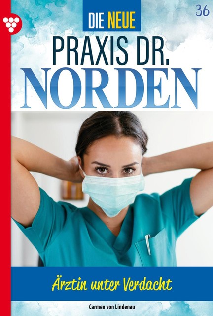 Die neue Praxis Dr. Norden 36 – Arztserie, Carmen von Lindenau