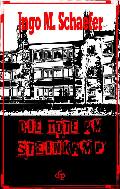 Die Tote am Steinkamp, Ingo M Schaefer