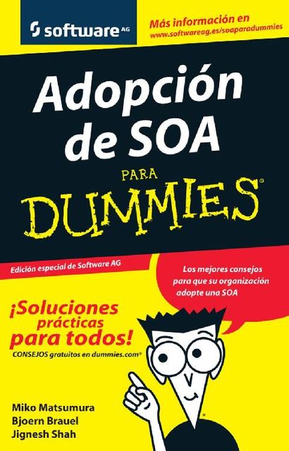 Adopción de SOA para Dummies – Miko Matsumura, Bjoern Brauel & Jignesh Shah, Bjoern Brauel, Jignesh Shah, Miko Matsumura