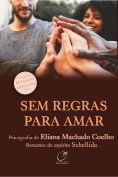 Sem Regras para Amar, Schellida, Elaina Machado Coelho