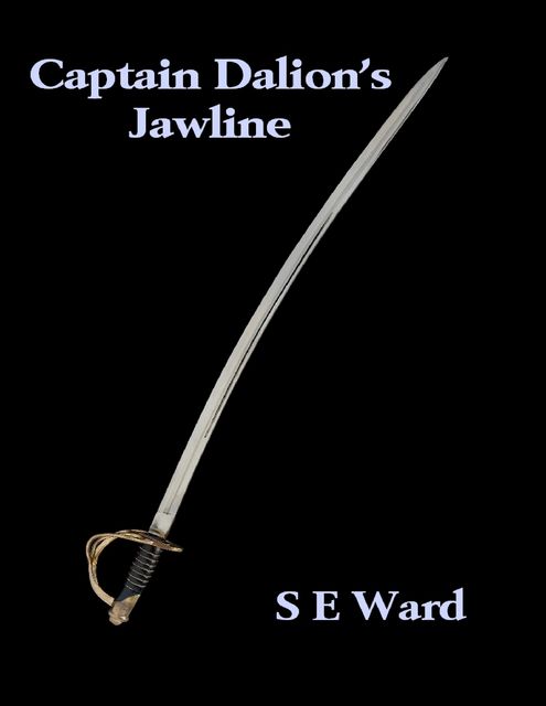 Captain Dalion's Jawline, S.E.Ward