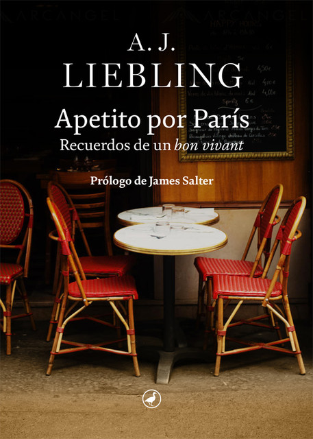 Apetito por París, A.J. Liebling
