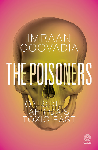 The Poisoners, Imraan Coovadia
