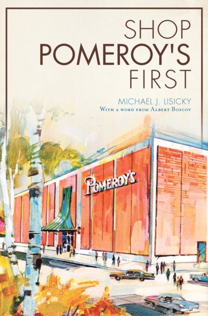 Shop Pomeroy's First, Michael Lisicky