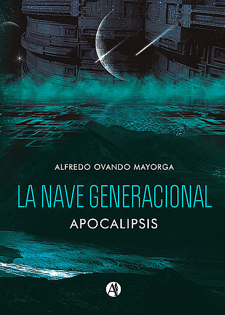 La nave generacional, Alfredo Ovando Mayorga
