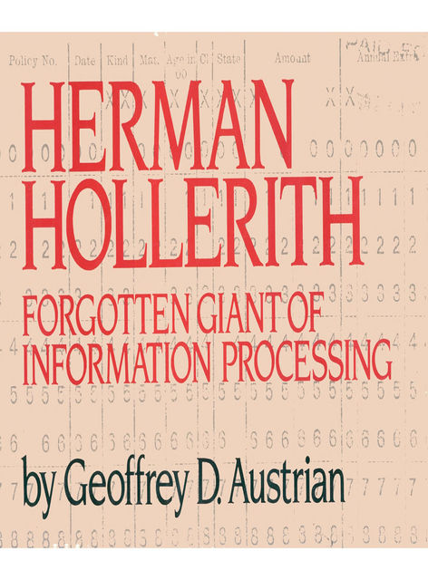 Herman Hollerith, Geoffrey D. Austrian
