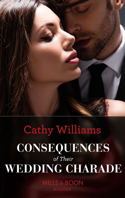 Consequences of Their Wedding Charade, Cathy Williams