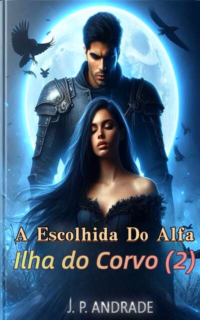 A Escolhida Do Alfa, J. P Andrade
