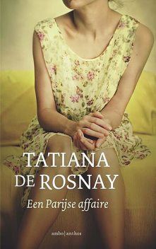 Een Parijse affaire, Tatiana de Rosnay