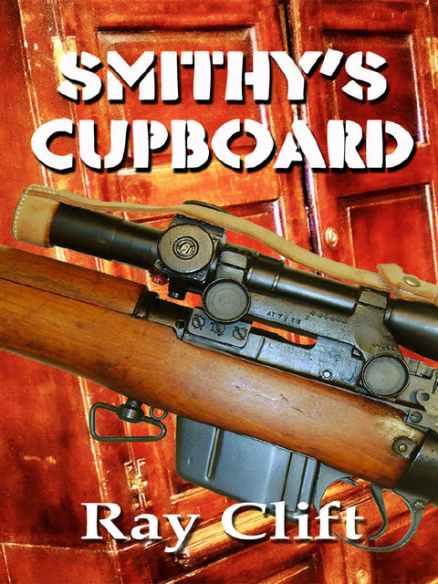 Smithy's Cupboard, Raymond J.L.Clift