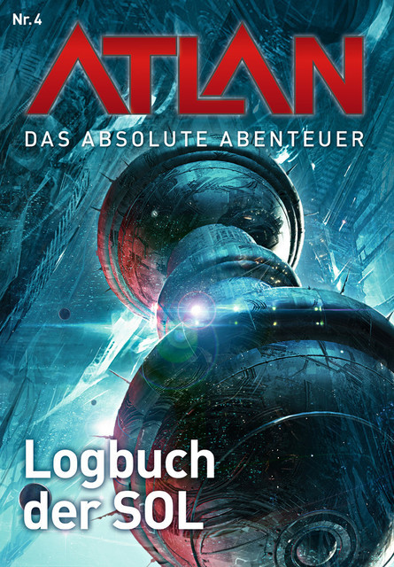 Atlan – Das absolute Abenteuer 4: Logbuch der SOL, Hans Kneifel, Detlev G. Winter