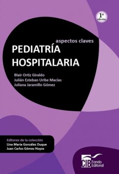Pediatría hospitalaria, Blair Ortiz, Julian Uribe, Juliana Jaramillo