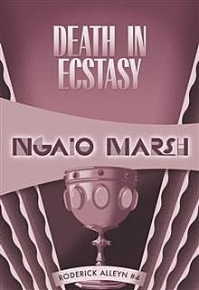 Death in Ecstasy, Ngaio Marsh
