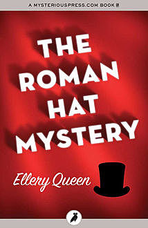 The Roman Hat Mystery, Ellery Queen