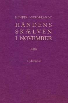 Håndens skælven i november, Henrik Nordbrandt