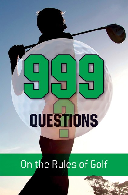 999 Questions on the Rules of Golf, Barry Rhodes