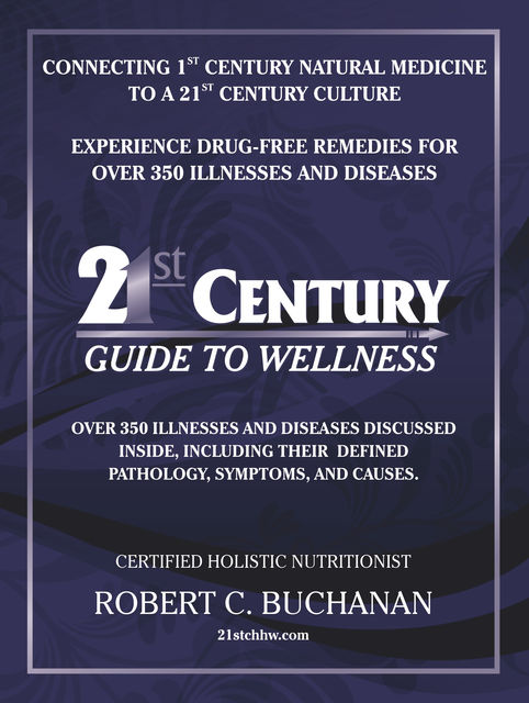 21st Century Guide to Wellness, Robert Buchanan