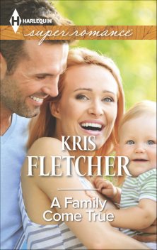 A Family Come True, Kris Fletcher