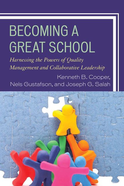 Becoming a Great School, Kenneth Cooper, Joseph G. Salah, Nels Gustafson
