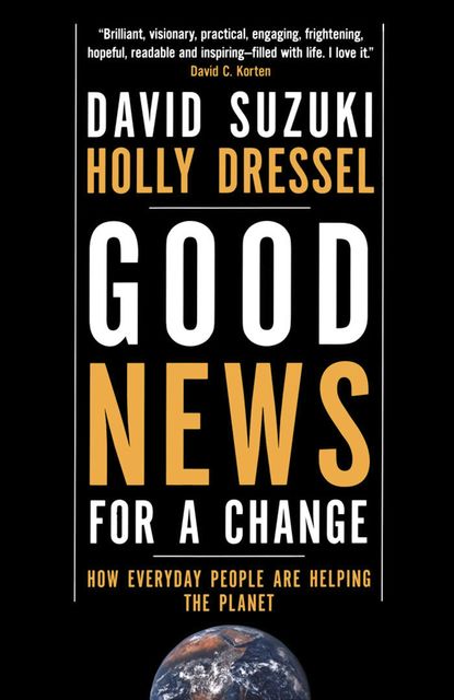 Good News for a Change, David Suzuki, Holly Dressel