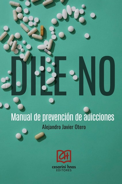 Dile no, Alejandro Javier Otero