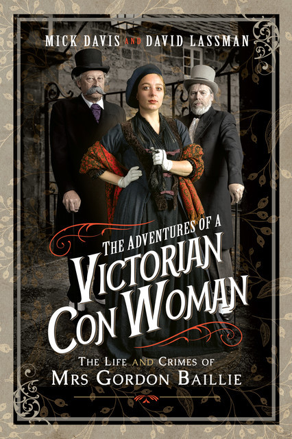 The Adventures of a Victorian Con Woman, David Lassman, Mick Davis