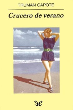 Crucero de verano, Truman Capote