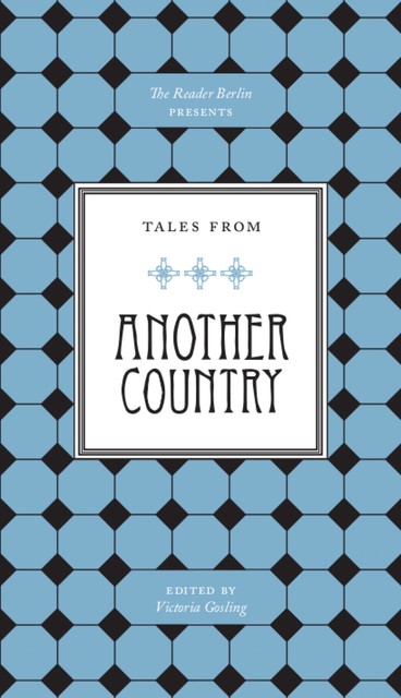 Tales From Another Country, Victoria Gosling
