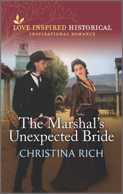 The Marshal's Unexpected Bride, Christina Rich