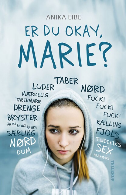 Er du okay, Marie, Anika Eibe