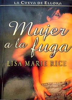 Mujer A La Fuga, Lisa Marie Rice