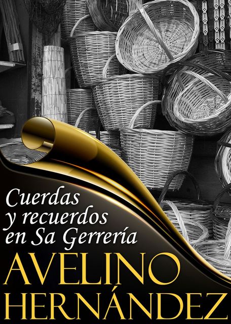 Cuerdas y recuerdos en Sa Gerrería, Hernández Avelino
