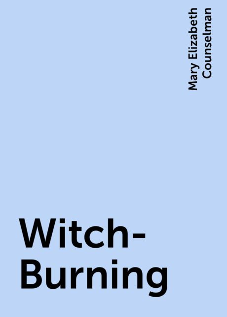 Witch-Burning, Mary Elizabeth Counselman