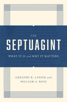 The Septuagint, William Ross, Greg Lanier
