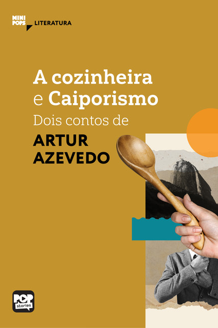 A cozinheira e Caiporismo, Arthur Azevedo