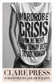 Wardrobe Crisis, Clare Press