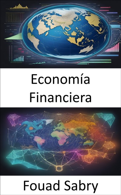 Economía Financiera, Fouad Sabry
