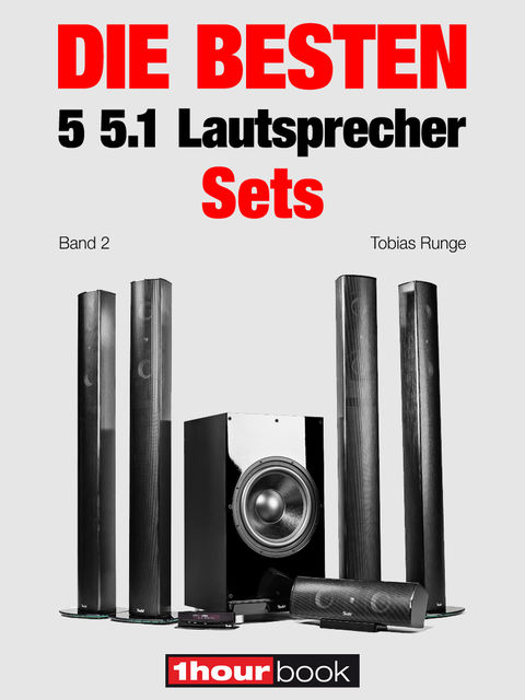 Die besten 5 5.1-Lautsprecher-Sets (Band 2), Michael Voigt, Roman Maier, Tobias Runge