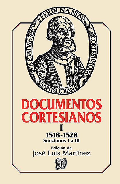 Documentos cortesianos I, José Luis Martínez