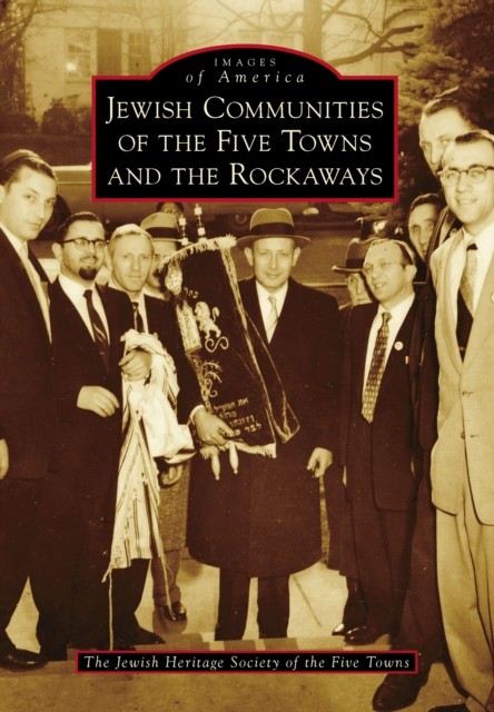Jewish Communities of the Five Towns and the Rockaways, The Jewish Heritage Society of the Five Towns