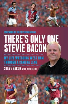 There's Only One Stevie Bacon, Kirk Blows, Steve Bacon