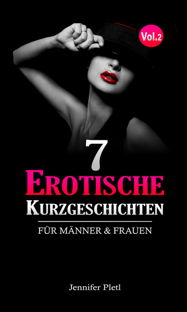 7 Erotische Kurzgeschichten, Jennifer Pletl