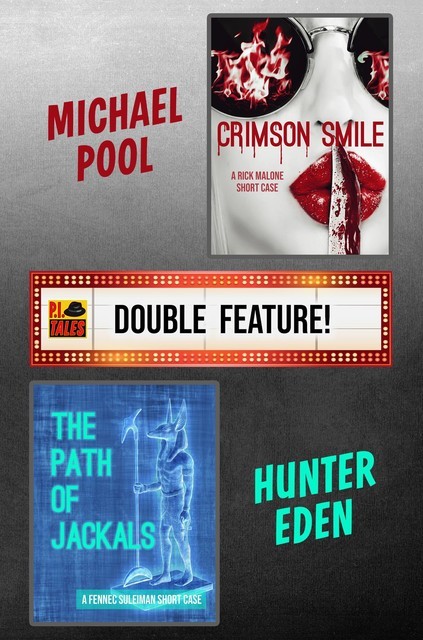 Crimson Smile / The Path of Jackals, Michael Pool, Hunter Eden