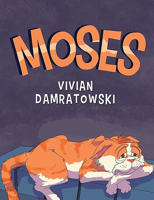 Moses, Vivian Damratowski