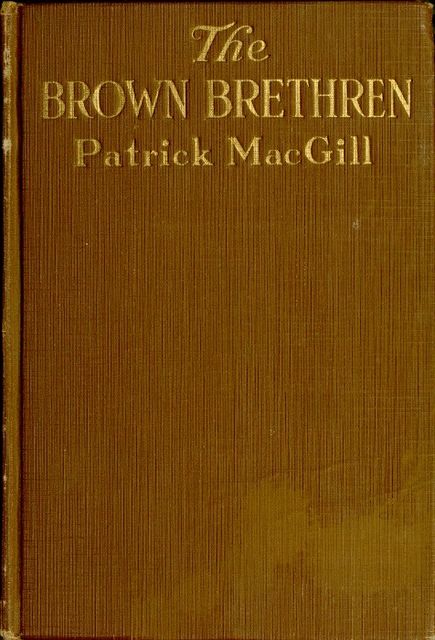 The Brown Brethren, Patrick MacGill